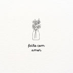 CARIMBO "FEITO COM AMOR - FLORES"