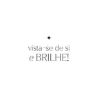 CARIMBO "VISTA-SE DE SI"