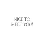 CARIMBO "NICE TO MEET YOU"